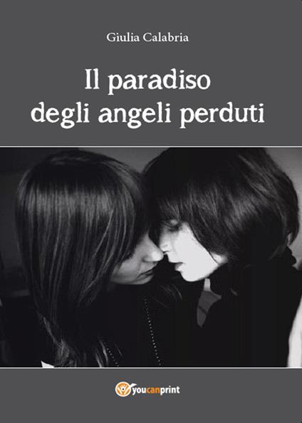 Il paradiso degli angeli perduti - Giulia Calabria - copertina