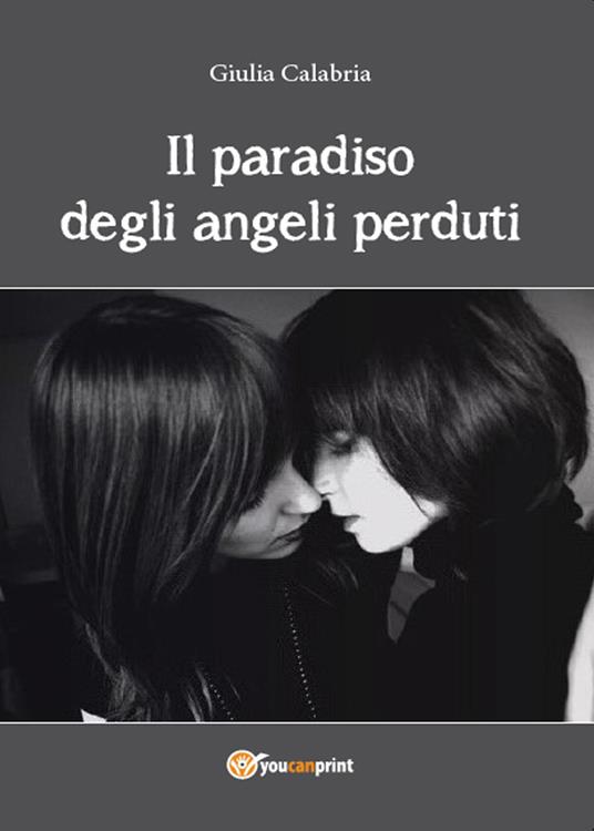 Il paradiso degli angeli perduti - Giulia Calabria - copertina