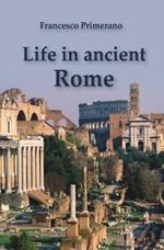 Life in ancient Rome