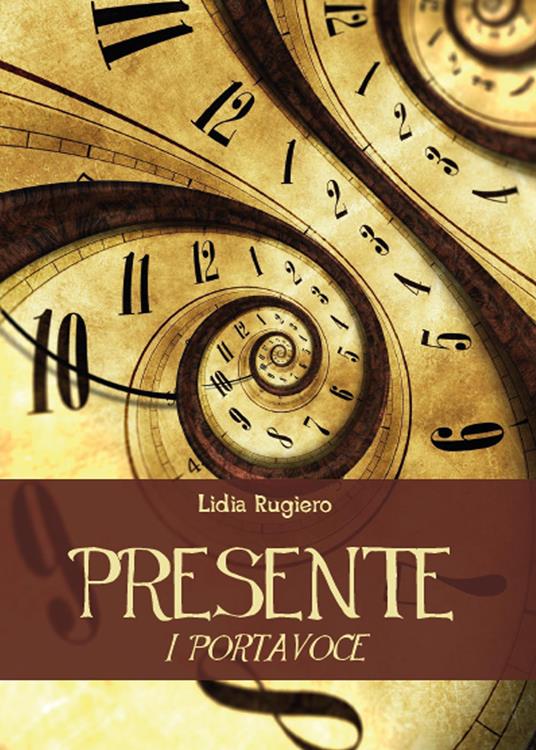 Presente. I portavoce - Lidia Rugiero - copertina