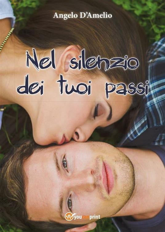 Nel silenzio dei tuoi passi - Angelo D'Amelio - copertina