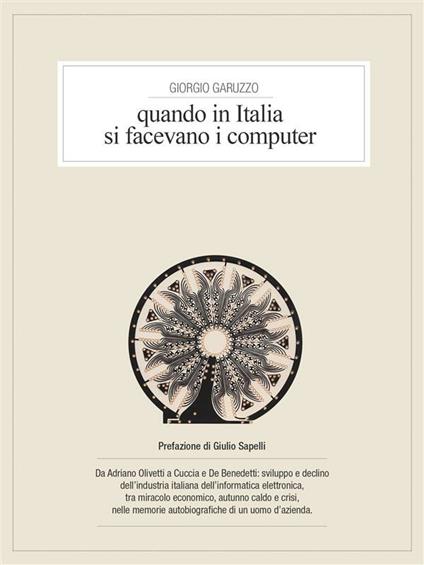 Quando in Italia si facevano i computer - Giorgio Garuzzo - ebook