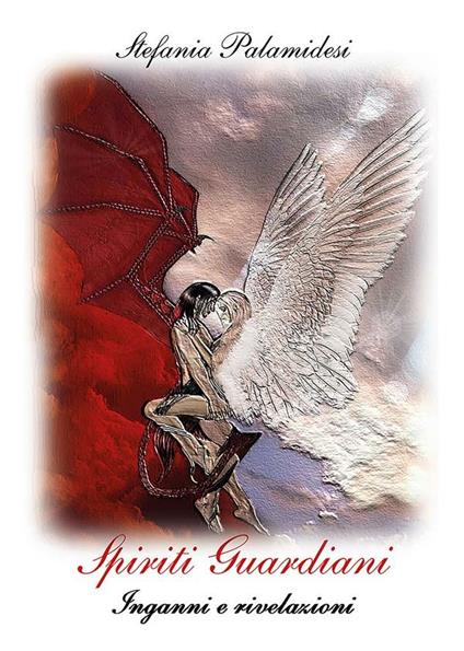 Spiriti guardiani. Inganni e rivelazioni - Stefania Palamidesi - ebook
