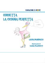 Corsetta la cicogna perfetta