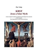 KRST. Jesus a solar myth