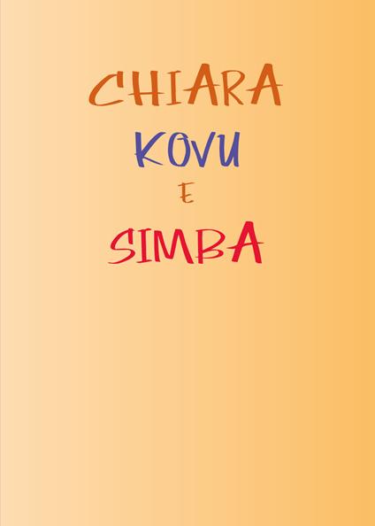 Chiara, Kovu e Simba - Beatrice Bello - copertina
