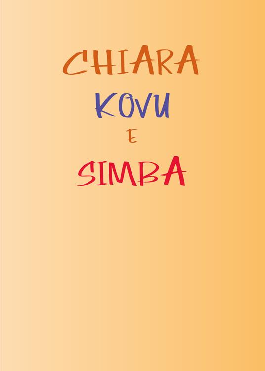 Chiara, Kovu e Simba - Beatrice Bello - copertina