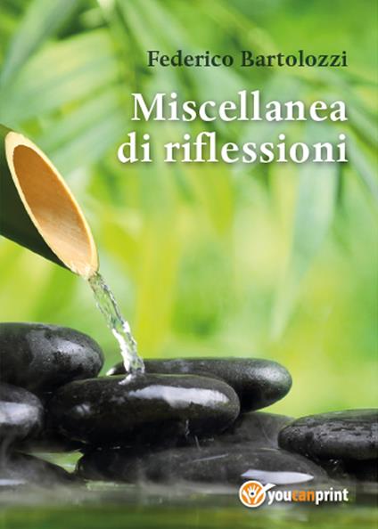 Miscellanea di riflessioni - Federico Bartolozzi - copertina