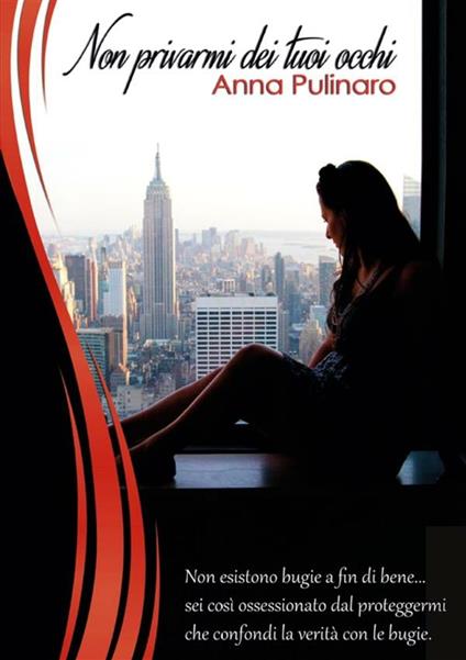 Non privarmi dei tuoi occhi - Anna Pulinaro - ebook