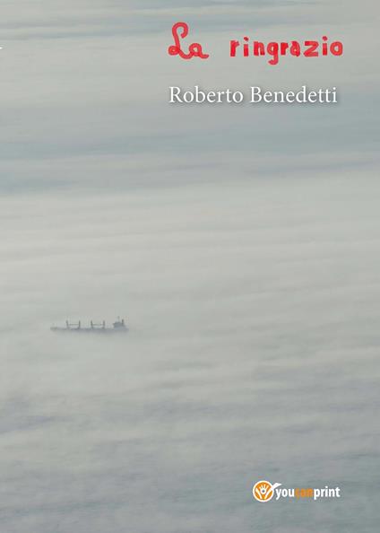 La ringrazio - Roberto Benedetti - copertina