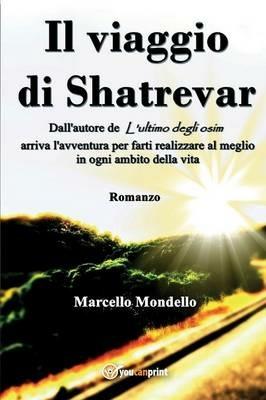 Il viaggio di Shatrevar - Marcello Mondello - copertina