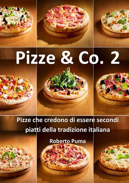 Pizze & Co.. Vol. 2 - Roberto Puma - ebook