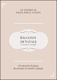 Racconti di Natale. Dieci storie di gusto da portare in tavola a Natale - Mariana Marenghi - copertina