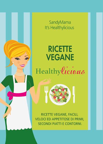 Ricette vegane healthylicious - S. Glenda - copertina