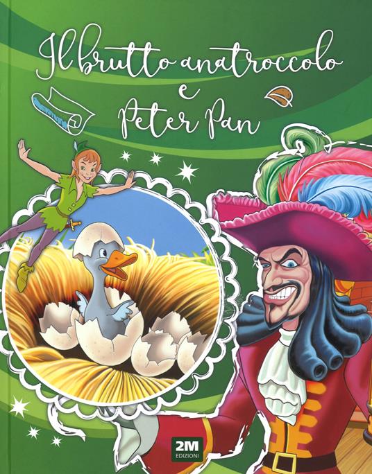 Il brutto anatroccolo e Peter Pan. Ediz. a colori - copertina