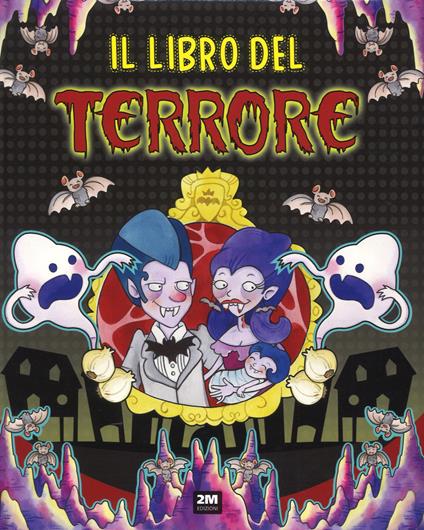 Il libro del terrore. Ediz. a colori - copertina