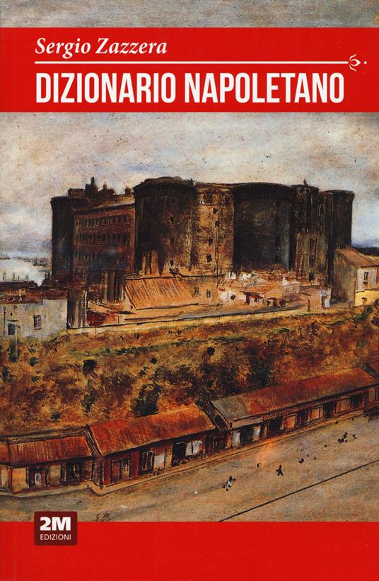 Dizionario napoletano - Sergio Zazzera - copertina