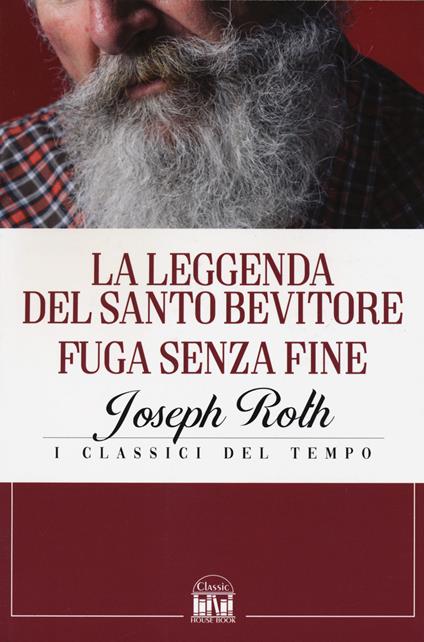 La leggenda del santo bevitore-Fuga senza fine - Joseph Roth - copertina