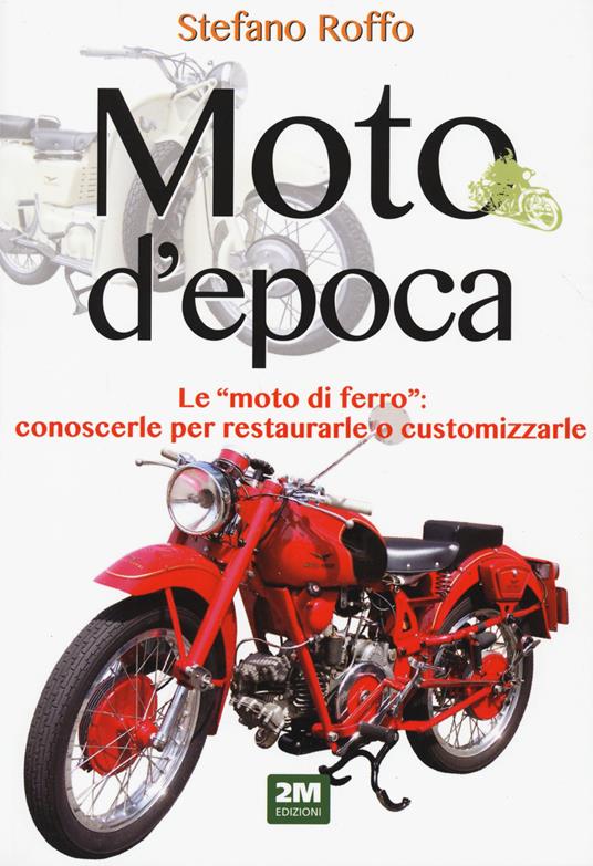 Moto d'epoca - Stefano Roffo - copertina