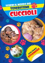 Scopri il mondo dei tenerissimi cuccioli. Con tanti sticker