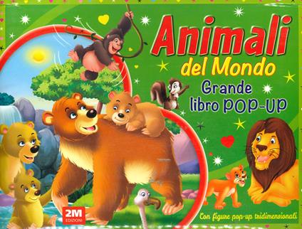 Animali del mondo. Grande libro pop-up. Ediz. a colori - copertina