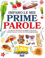 Imparo le mie prime parole. Ediz. illustrata