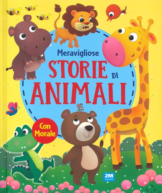 Meravigliose storie di animali. Ediz. a colori - copertina