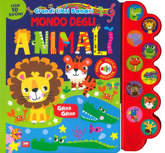 Mondo degli animali. Grandi libri sonori. Ediz. a colori - copertina