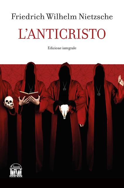 L'anticristo. Ediz. integrale - Friedrich Nietzsche - copertina