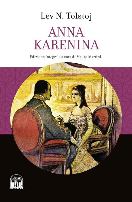 Anna Karenina. Ediz. integrale - Lev Tolstoj - copertina