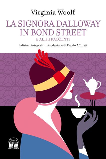 La Signora dalloway in bond street. Ediz. integrale - Virginia Woolf - copertina