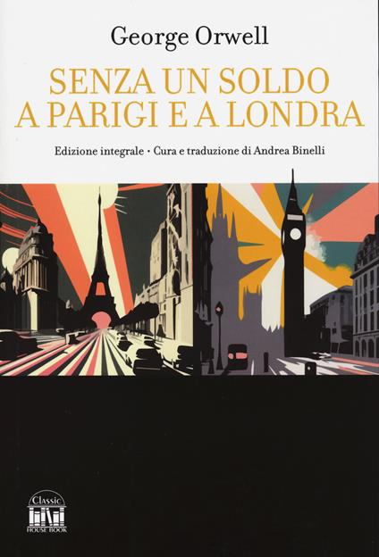 Senza un soldo a Parigi e a Londra - George Orwell - copertina