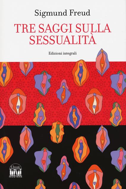Tre saggi sulla sessualità - Sigmund Freud - copertina
