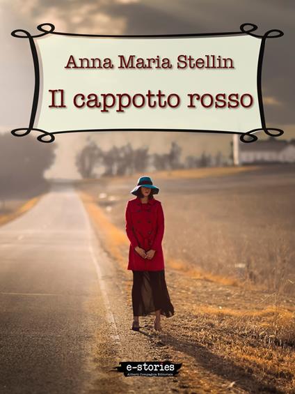 Il cappotto rosso - Anna Maria Stellin - ebook