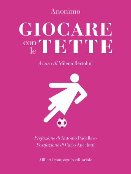 Giocare con le tette - Anonimo,Milena Bertolini - ebook