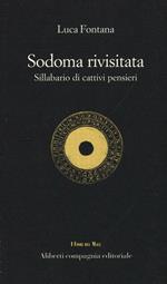Sodoma rivisitata. Sillabario di cattivi pensieri