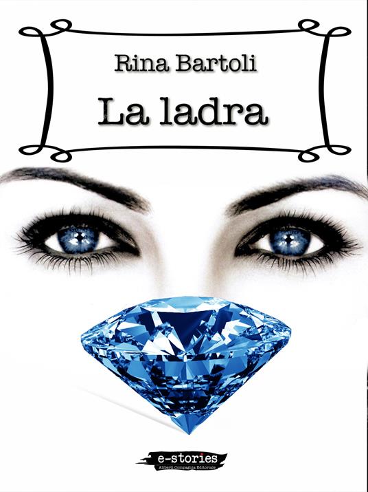 La ladra - Rina Bartoli - ebook