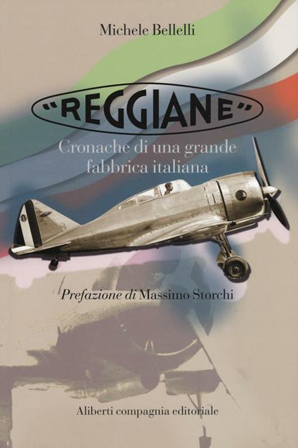 «Reggiane». Cronache di una grande fabbrica italiana - Michele Bellelli - copertina