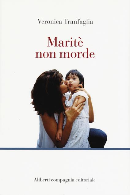 Maritè non morde - Veronica Tranfaglia - copertina