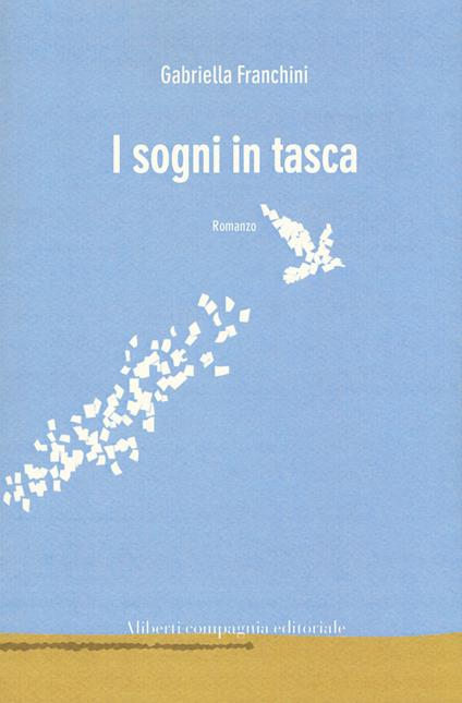 I sogni in tasca - Gabriella Franchini - copertina