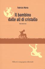 Il bambino dalle ali di cristallo