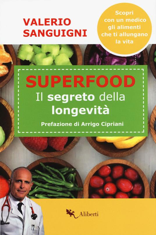 Super food. Il segreto della longevità - Valerio Sanguigni - copertina
