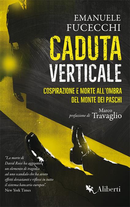 Caduta verticale. Cospirazione e morte all'ombra del Monte dei Paschi - Emanuele Fucecchi - ebook