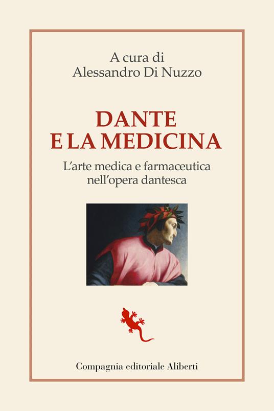 Dante e la medicina. L'arte medica e farmaceutica nell'opera dantesca - copertina