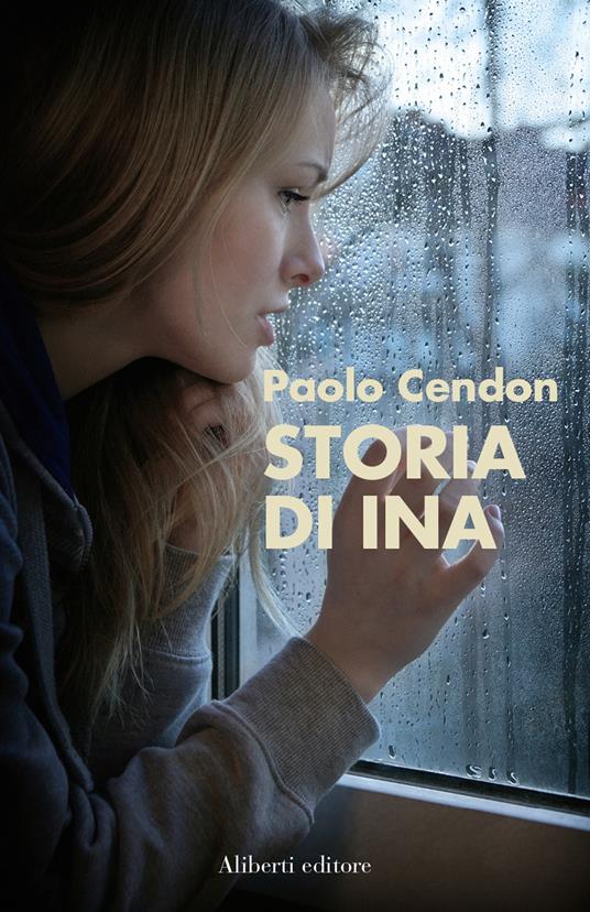 Storia di Ina - Paolo Cendon - ebook