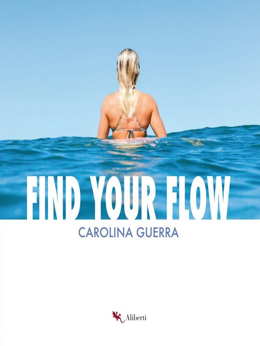 Find your flow - Carolina Guerra - ebook