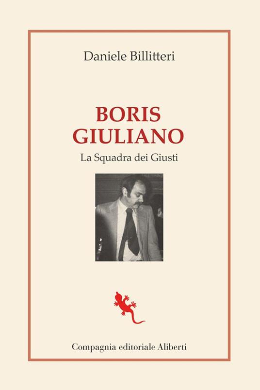 Boris Giuliano. La squadra dei giusti - Daniele Billitteri - copertina