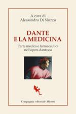 Dante e la medicina. L'arte medica e farmaceutica nell'opera dantesca