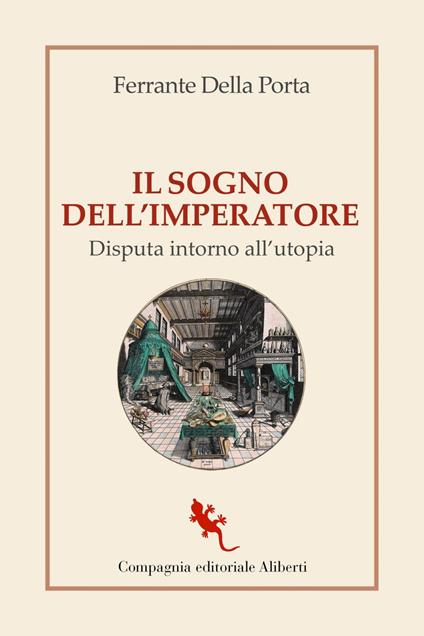 Il sogno dell'imperatore. Disputa intorno all'utopia - Ferrante Della Porta - ebook