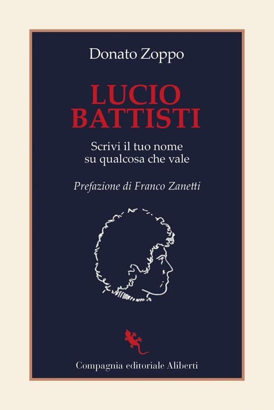 Lucio Battisti. Scrivi il tuo nome su qualcosa che vale - Donato Zoppo - ebook